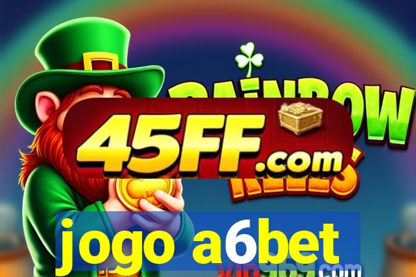 jogo a6bet